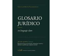 Glosario jurídico en lenguaje claro: 1.728 términos del derecho chileno explicados con definición simple, nota técnica y ejemplos