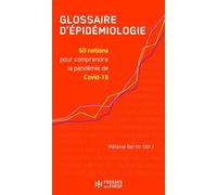 Glossaire d'épidémiologie: 50 notions pour comprendre la pandémie de Covid-19