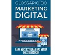 Glossário Do Marketing Digital! (ebook)
