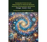 Glossario unificato del mosaicosmo di Tommaso Romano secondo l'intelligenza artificiale Chatgpt Gemini Grok (Le muse)