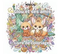 Glou et ses amis: Livre de coloriage