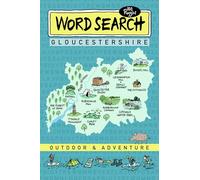 Gloucestershire Word Search Outdoor and Adventure Puzzle Book for Adults, Teens and Seniors: Puzzles Inspired by Walks, Nature, and Countryside Adventures in the Cotswolds and Forest of Dean
