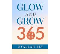 Glow and Grow 365