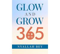 Glow and Grow 365