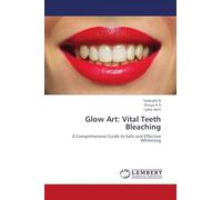 Glow Art: Vital Teeth Bleaching
