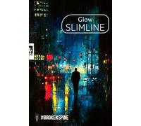 Glow: City at Night Poetry: 4 (The Broken Spine: Thematic Slimline Poetry Anthologies)