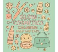 Glow Cosmetics: Coloring Bold and Easy