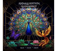 Glow Effect Stained Glass Coloring Book. Animals Edition: Bold Butterflies, Peacocks, Wolves & Mythical Creatures - Thick Outlines, Large Segments