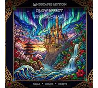 Glow Effect Stained Glass Coloring Book. Landscapes Edition.: Bold Castles, Forests, Oceans & World Destinations - Thick Outlines, Large Segments.
