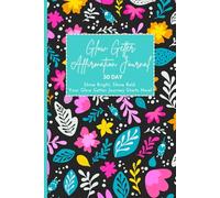 Glow Getter: 30-day Affirmation Journal
