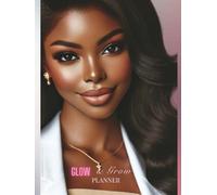 Glow & Grow Planner