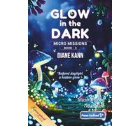 Glow in the Dark (Eco Explorers Club: Micro-Missions)