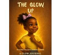 Glow Journal: The Glow Up