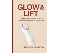 Glow & Lift: The Ultimate Guide to Your Medicube Age-R Booster Pro: Your Complete Companion for Youthful, Healthy-Looking Skin