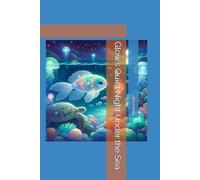 Glow’s Quiet Night Under the Sea