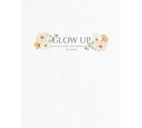 Glow Up: A Vision Board and Productivity Planner