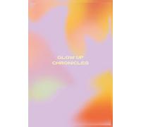 Glow Up Chronicles: Body Progress Tracker for Women - Fitness & Self-Love Journal to Track Weight, Measurements, and Your Transformation Journey (6x9, 100 Pages)