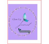 Glow Up Journal: Self growth