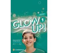 Glow Up! Level 1 Workbook With Digital Pack English For Spanish Speake