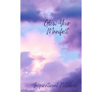 Glow Your Manifest: Positive Affirmation Journal, Inspirational Gift for Teen/Young Adult Girls and Women, Motivational Notebook for Home, School and Office