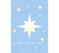 "Glow Your Own Way" A5 Lined Notebook: 80-Page Pastel Writing Journal with Inspirational Quote - Aesthetic Gift for Women & Teens