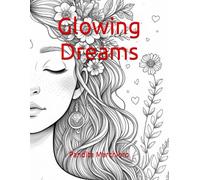 Glowing Dreams: a escape to color your creativity