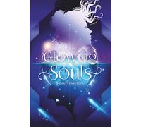 Glowing Souls - Schattenseelen: Illustrierter Roman | New Adult Portal-Fantasy | von gebrochenen Seelen, tiefen Verbindungen und der Suche nach Hoffnung (Chronik der Welten-Reihe, Band 1)