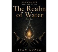 GlowQuest: The Realm of Water: Book Two (GlowQuest (English))