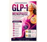 GLP-1 and Menopause: Activate your wellness hormone to lose weight, regenerate, and live this new phase of your life to the fullest. (“Body in Harmony”)