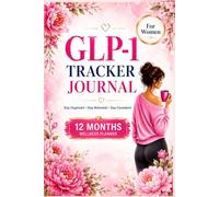 GLP-1 Tracker Journal for Women 12-Month Weight Loss, Wellness & Habit Tracker
