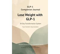 GLP-1 Weight Loss Tracker Journal: 30-Day Mounjaro Weight Loss Companion