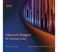 Gluchowski - MARCEL DUPRE IN MEMORIAM