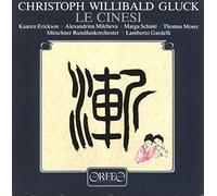 Gluck - I Cinesi by Christoph Willibald Gluck