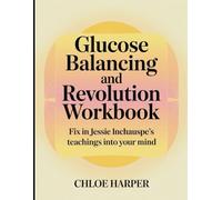 Glucose Balancing and Revolution Workbook