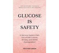 Glucose Is Safety: A Nervous System Path Out of Diet Culture, Anxiety, and ADHD Dysregulation
