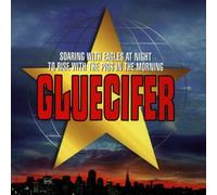 Gluecifer - Soaring With the Eagles at Night
