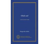 Glück auf: a first German reader