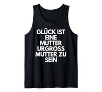 Glück ist Eine Mutter Urgroßmutter Zu Sein - German Mom Gift Camiseta sin Mangas