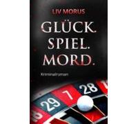 Glück. Spiel. Mord. (ebook)