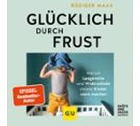 Glücklich Durch Frust (audiolibro)