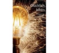 Glücklich Leben (ebook)