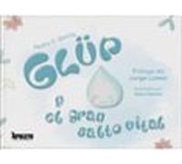 Glup Y El Gran Salto Vital