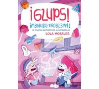 ¡Glups! ¡Menudo problema!: 16 desafíos matemáticos a contrarreloj (Jóvenes lectores)