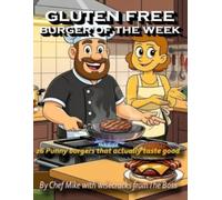 Gluten Free Bruger of the Week: 26 Punny burgers that actually taste good