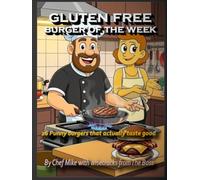 Gluten Free Bruger of the Week: 26 Punny burgers that actually taste good