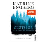 Glutspur: Die Wurzeln des Schmerzes. Der erste Fall für Liv Jensen | 'Hochspannung von Dänemarks bester Krimi-Autorin.' Brigitte: 1