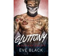Gluttony: A Love Online Romance: 3 (Unchained Hearts)