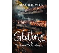 Gluttony: The Battle YOU are Losing