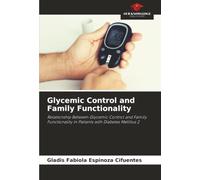 Glycemic Control and Family Functionality: Relationship Between Glycemic Control and Family Functionality in Patients with Diabetes Mellitus 2