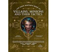 GM BOOK OF VILLAINS MINIONS & TACTICS HC: Epic new antagonists for your PCs, plus new minions, fighting tactics, and guidelines for creating original ... RPG adventures (The Game Master Series)